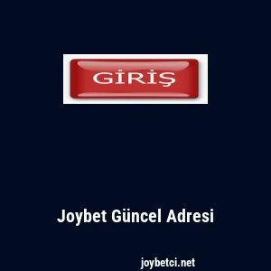 Joybet G&uuml;ncel Adresi