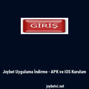 Joybet Uygulama İndirme - APK ve iOS Kurulum